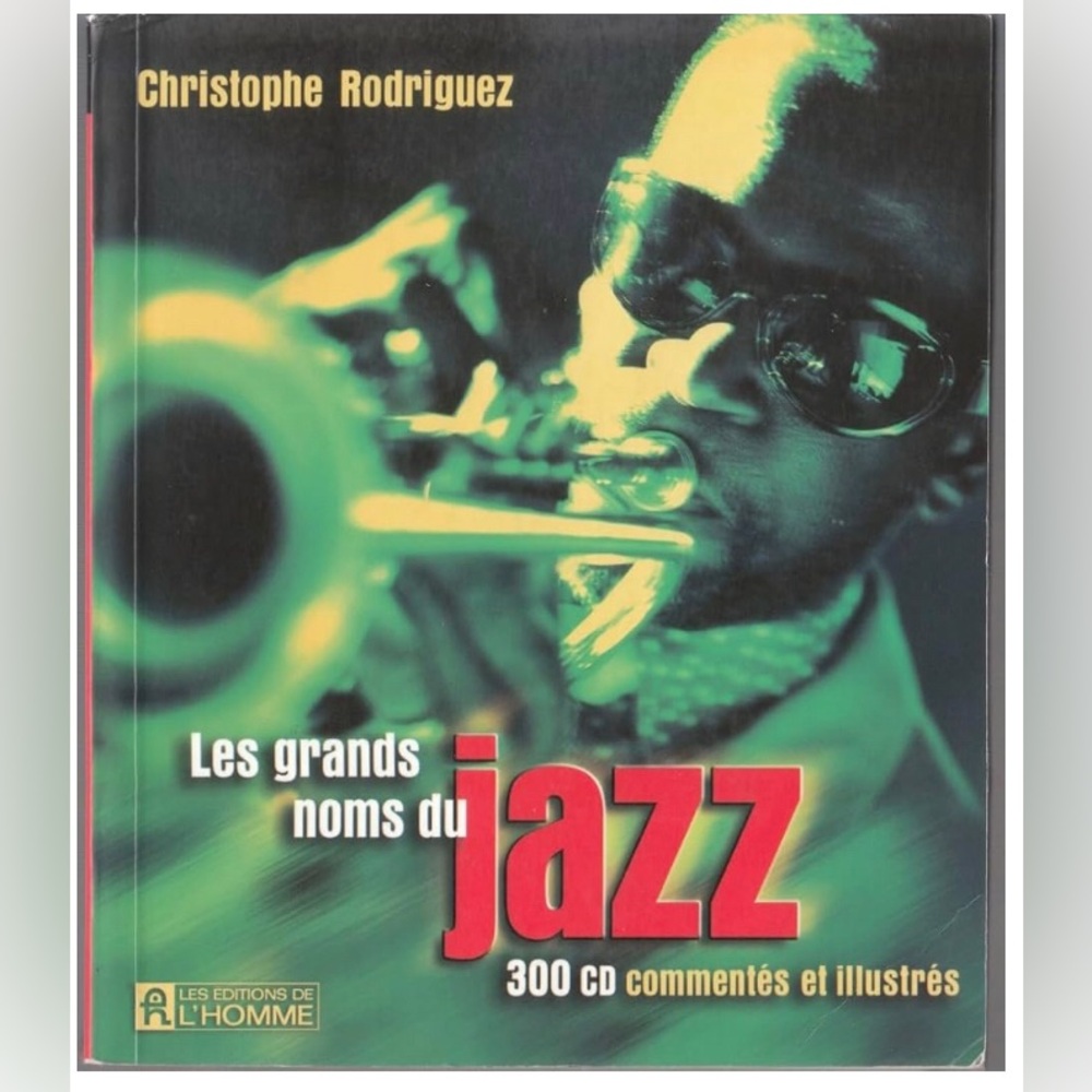 Les Grands Noms du Jazz - cristophe Rodriguez (french) 2001